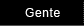Gente