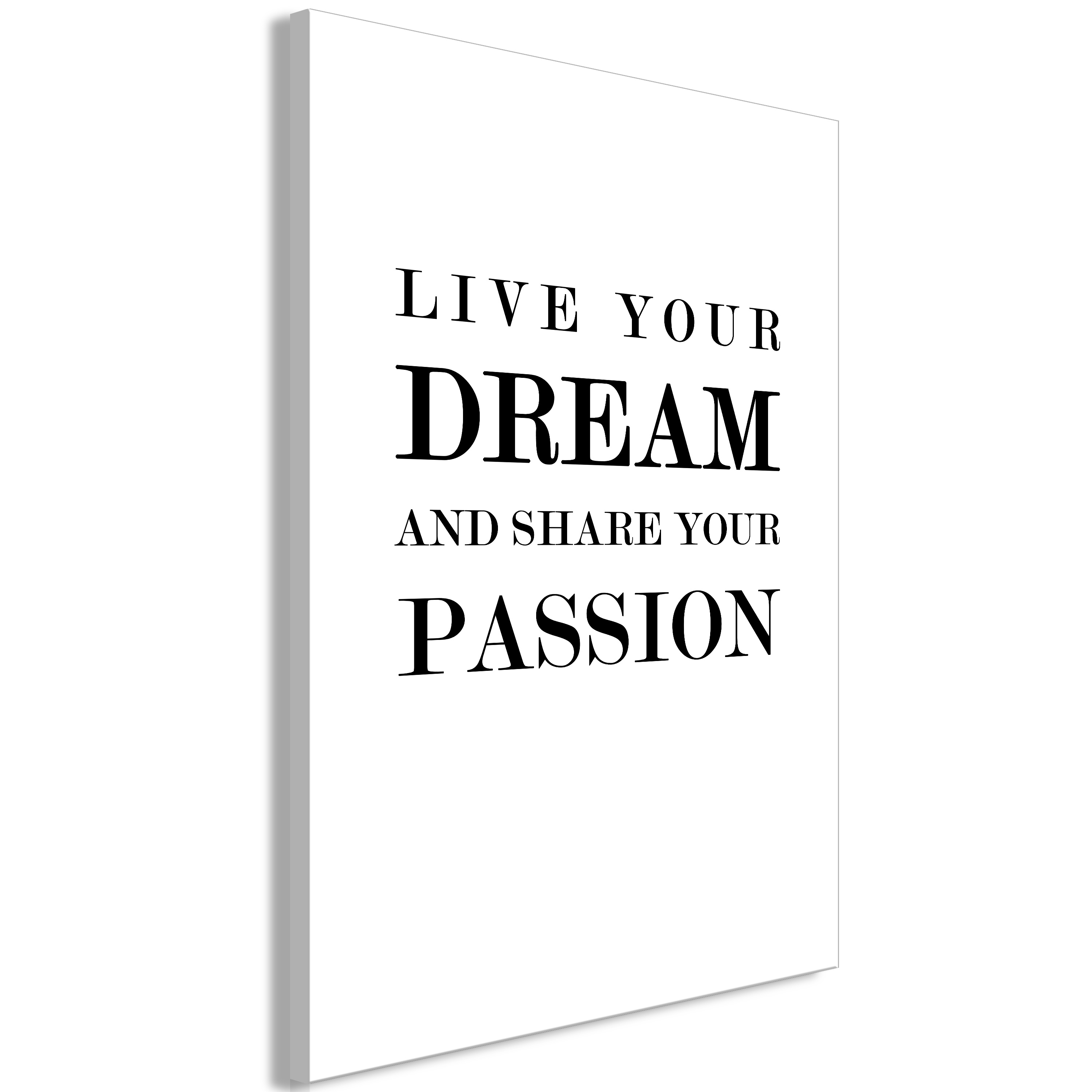 Canvas Print - Live Your Dream and Share Your Passion (1 Part) Vertical - 80x120