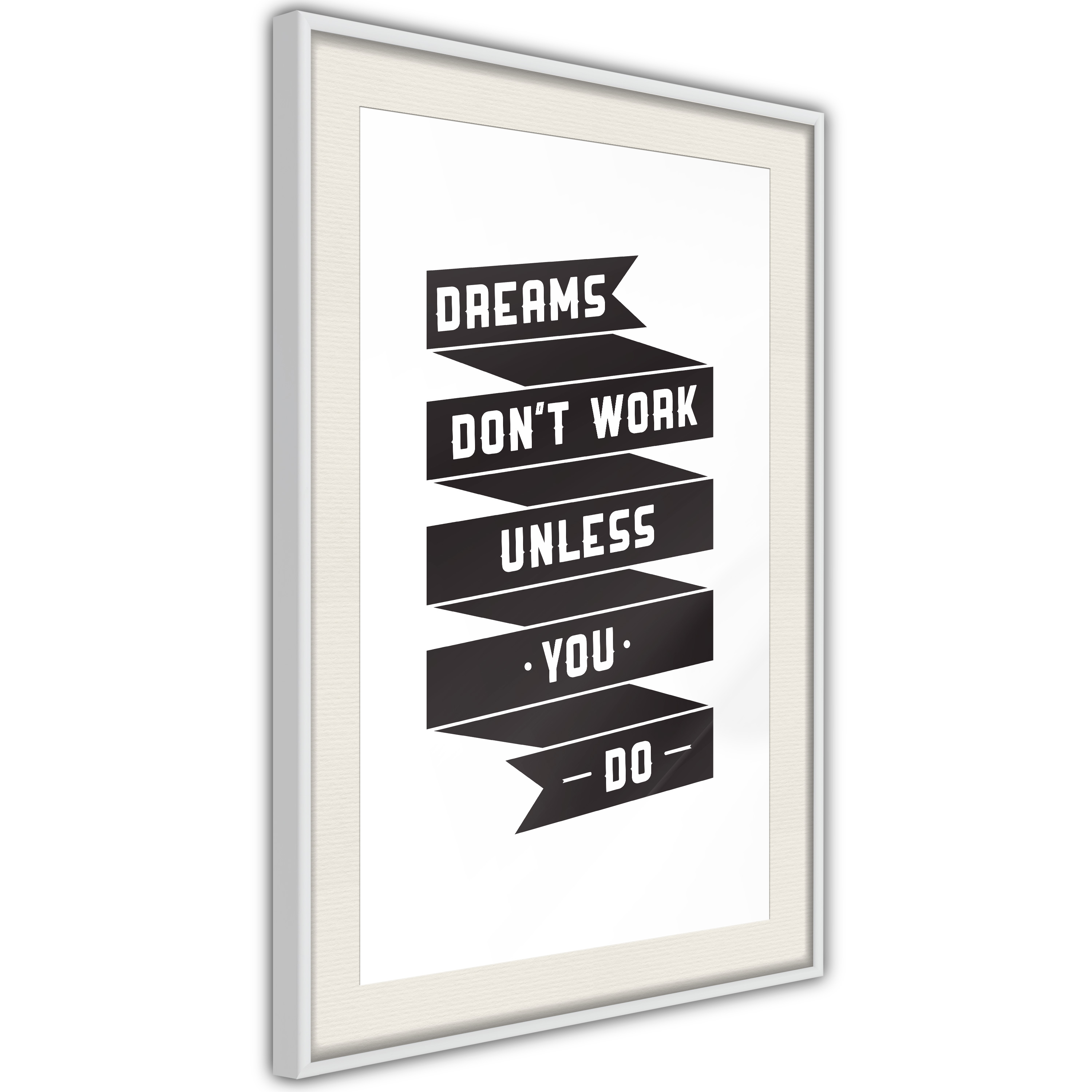 Poster - Dreams Don't Come True on Their Own II - 20x30